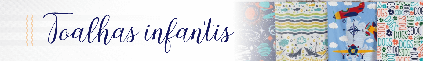 Toalhas infantis