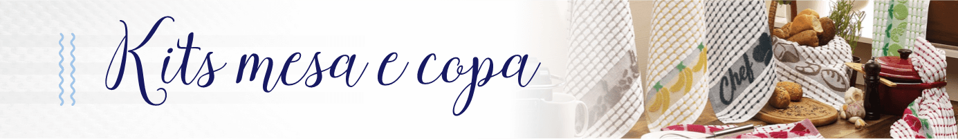 Kits mesa e copa